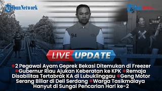 LIVE UPDATE SORE: Update Kasus Pembunuhan Pegawai Ayam Geprek, Abdul Wahid Ajukan Keberatan ke KPK