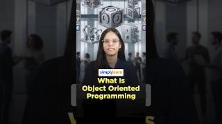 OOP Concepts Explained|Object-Oriented Programming in 60 Seconds| #Shorts | #Simplilearn