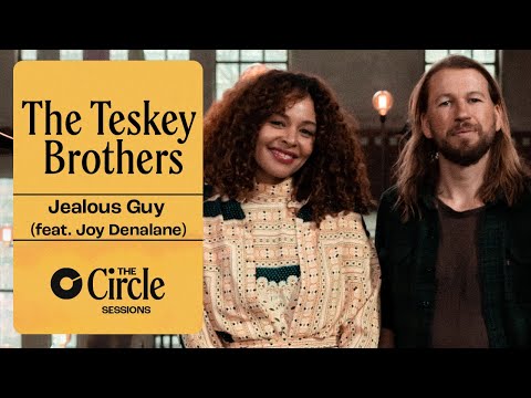 The Teskey Brothers feat. Joy Denalane - Jealous Guy (John Lennon Cover) | The Circle° Sessions