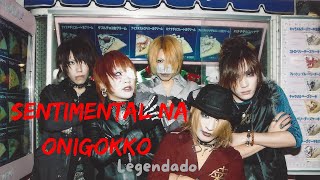 センチメンタル鬼ごっこ/Sentimental na onigokko (legendado) - the GazettE