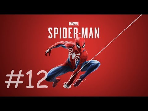 Marvel's Spider-Man - #12 - PS4 - Walkthrough - [HD] [No Commentary]