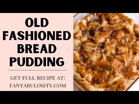 How to Make the BEST Bread Pudding