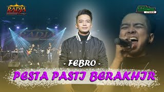 Download lagu PESTA PASTI BERAKHIR - FEBRO // RADJA SIDOARJO MUSIC mp3 Download lagu PESTA PASTI BERAKHIR - FEBRO // RADJA SIDOARJO MUSIC mp3