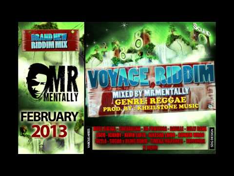 Voyage Riddim Mix By Mr Mentally (Feb 2013) Reggae