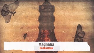 Hoobastank-Magnolia