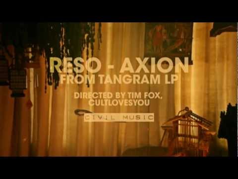 Reso - Axion (Official Music Video) Taken from 'Tangram LP' (Civil Music)