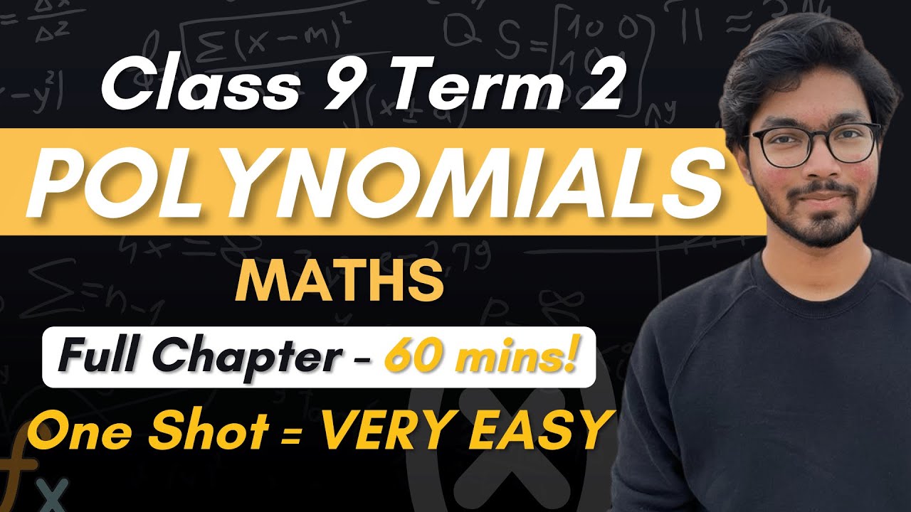 Polynomials Class 9 Maths Easiest Explanation One-Shot Lecture | Class 9 Maths 2024-25