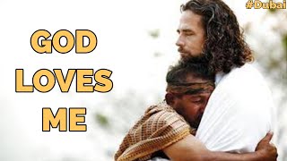God Loves Me, Part 1. DUBAI 18th November 2020