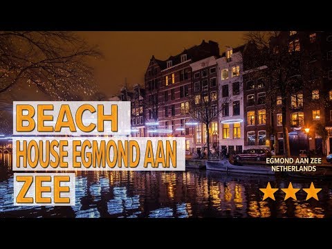 Beach House Egmond aan Zee hotel review | Hotels in Egmond aan Zee | Netherlands Hotels