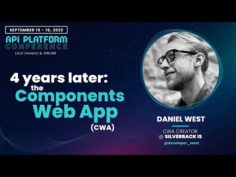 Daniel West - 4 years later: The "Components Web App" (CWA)