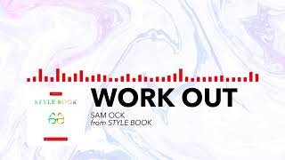 Sam Ock - Work Out (Audio)