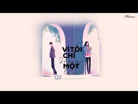 Vì tôi chỉ sống một lần - Q2