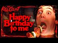 Happy Birthday To Me 1981 KILL COUNT