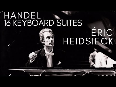 Handel - Complete (16) Keyboard Suites + Presentation  (Century’s record.: Eric Heidsieck)