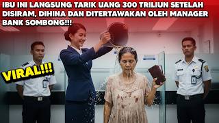 Download lagu This Woman Immediately Withdraws 300 Trillion Rupiah After Being Smothered and Insulted by an Arr... mp3