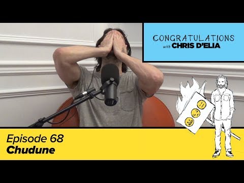Congratulations Podcast w/ Chris D'Elia | EP68 - Chudune