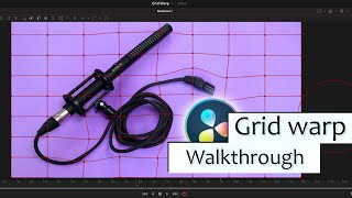 Grid Warp Fusion effect. DaVinci Resolve. Complete Walkthrough