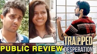 Public Review: Trapped | Rajkummar Rao | First Day First Show