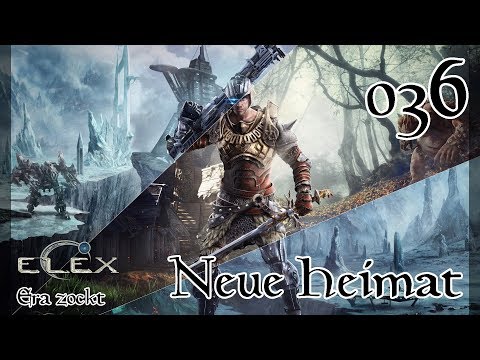ELEX - #36 Neue Heimat (Let`s Play deutsch)