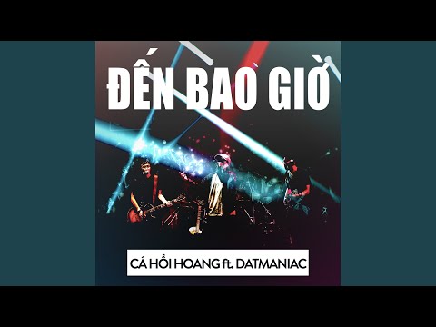 Đến Bao Giờ