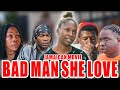 Bad Man She Love Full Jamaican Movie