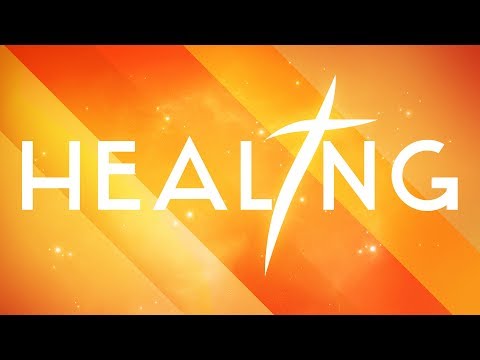 Healing 1 - Part 5 of 6 - Hindrances to Healing