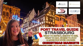 Strasbourg, France River Cruise Port Guide | What to Do, See & Eat  | Christmas Markets