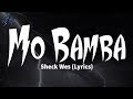 Sheck Wes Mo Bamba Lyrics