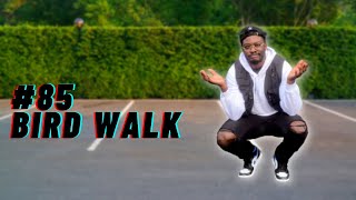 HOW TO: BIRD WALK IN 15 SECONDS (LESSON #85) #shorts
