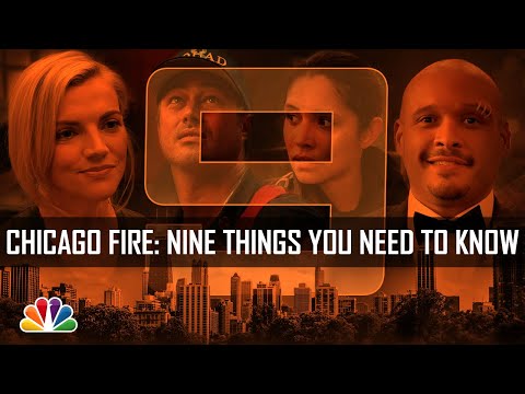 9 Things You Need to Know - Chicago Fire