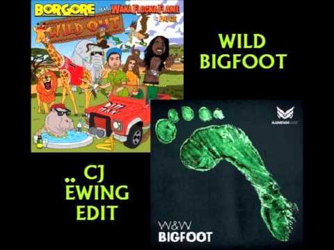 W & W .V. Borgore Ft Wacka Flocka Flame - Bigfoot Wild Out (Chris Ewing Edit)