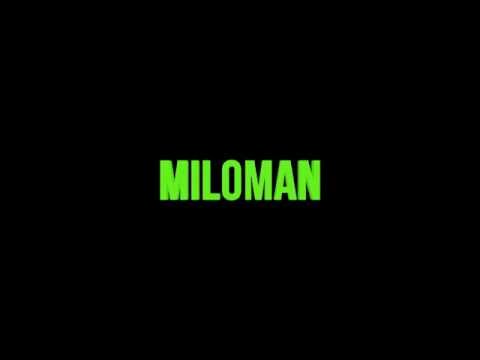 Miloman (Intro) #7 - by SkieZ