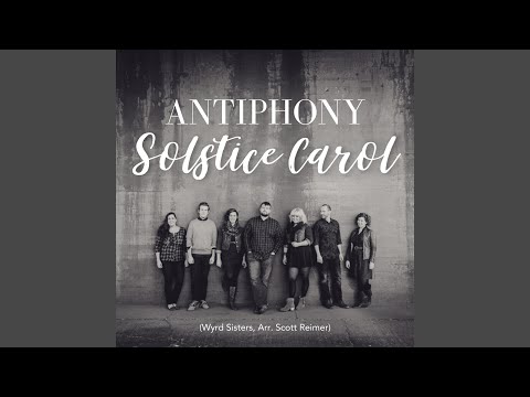 Solstice Carol (Wyrd Sisters, Arr. Scott Reimer)