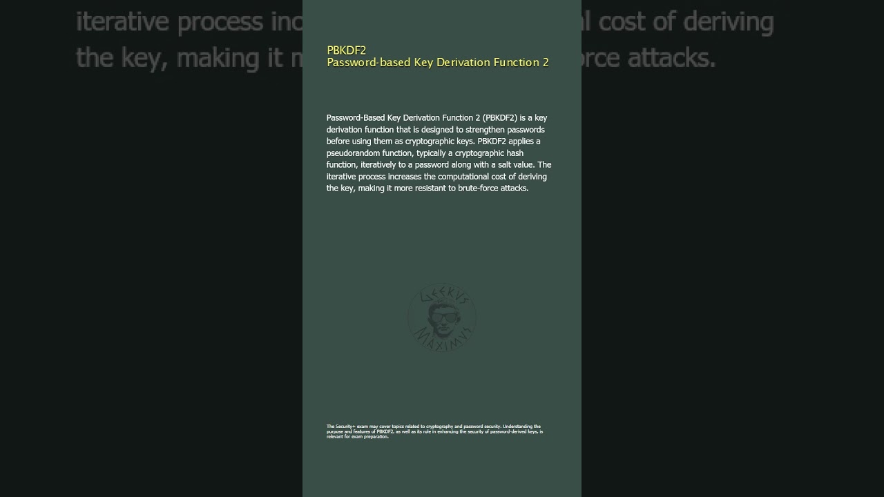 PBKDF2 - Password-based Key Derivation Function 2 - Security+