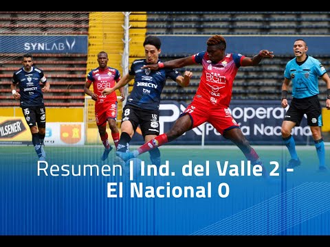 Resumen: Ind. Del valle 2 - El Nacional 0