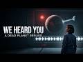 Every Night Earth Received A Signal From A Dead Planet