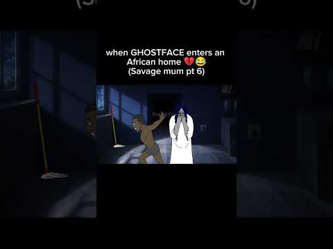 SAVAGE MUM 6-GHOSTFACE enters an African home😂 #funny #strangerthings #animation #cartoon #savagemum