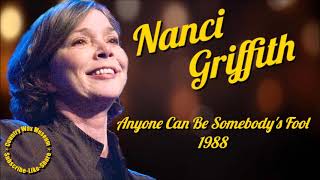 Anyone Can Be Somebody's Fool \ Nanci Griffith