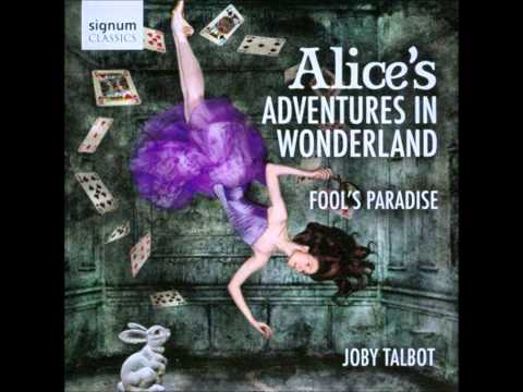 Suite from Alice's Adventures In Wonderland: The Mad Hatter's Tea Party - Joby Talbot