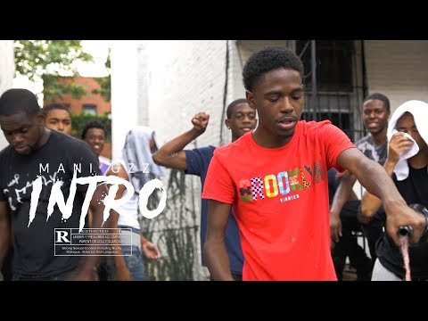 Mani Gzz  - "INTRO" (Music Video) | Shot By @MeetTheConnectTv