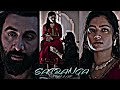 SATRANGA LOVE STATUS RASHMIKA MANDNNA WHATSAPP STATUS RANBIR KAPOOR ANIMAL F4V VIDEO