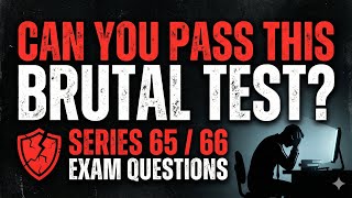 Series 65/66 Exam | Can You PASS  These Brutal Test