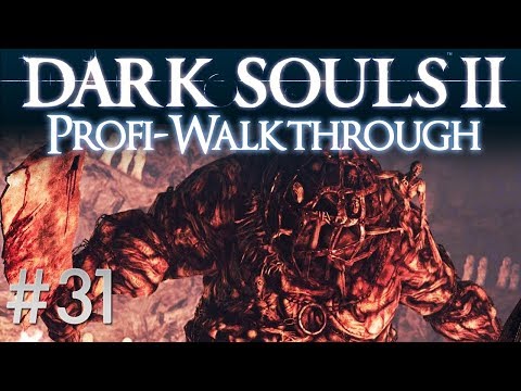 Dark Souls 2 Pro Walkthrough #31 | The Depraved