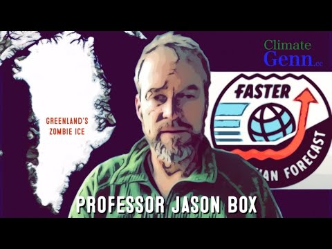 Prof. Jason Box - Zombie Ice and unforeseen sea level rise