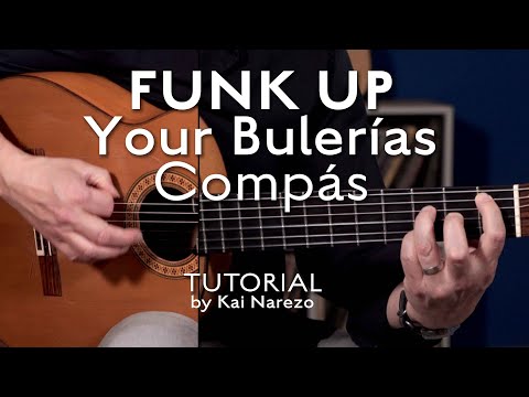 Funky Bulerias Compás - Flamenco Guitar Tutorial by Kai Narezo