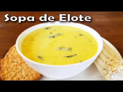 Receta de Como Hacer Sopa de Elote Fresco | Sopa de Elote Mexicana | Mexican Corn Soup