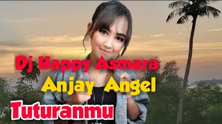 Download lagu Dj Happy Asmara|| Anjay Angel Temen Tuturanmu mp3 Download lagu Dj Happy Asmara|| Anjay Angel Temen Tuturanmu mp3
