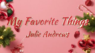 Julie Andrews – My Favorite Things (Lyrics)