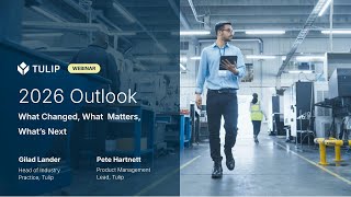 2026 Manufacturing Trends: What Changed, What Matters, What’s Next