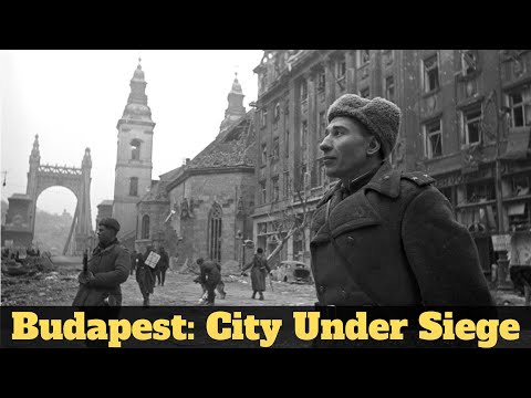 The City That Ate Armies | The Siege of Budapest 1944–45 | WW2